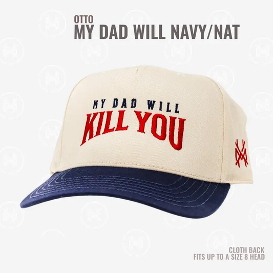 My Dad Will Kill You